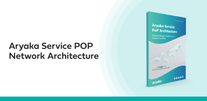 Aryaka Service POP Network Architecture