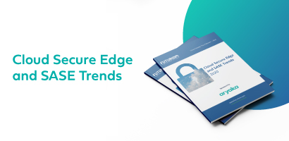 Cloud Secure Edge and SASE Trends 