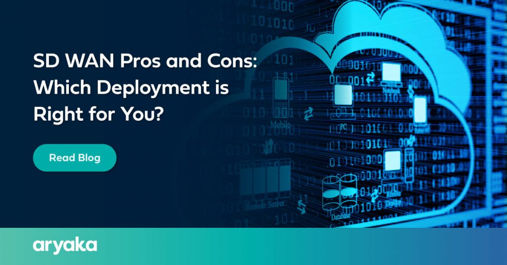 SD WAN Pros and Cons: Which Deployment is Right for You?