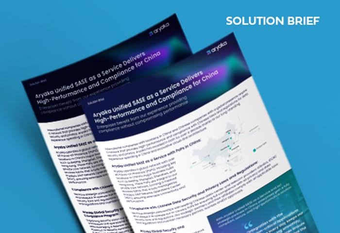 Aryaka oferece alto desempenho e conformidade para a China