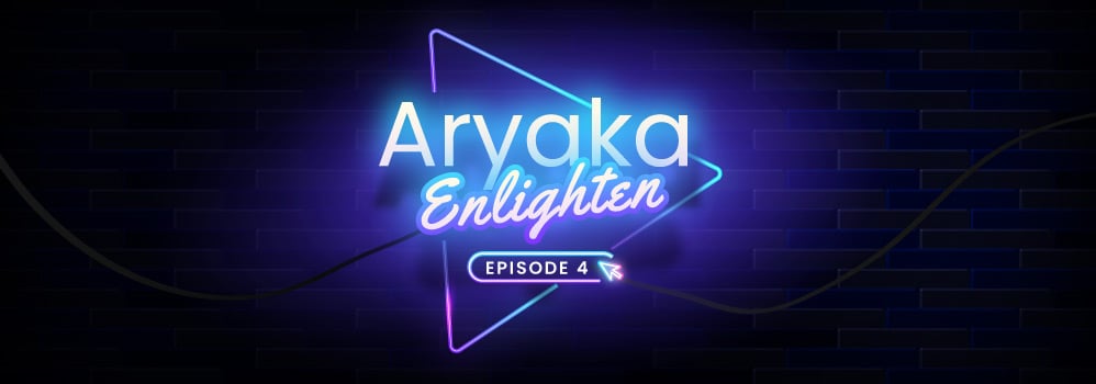 New Aryaka Enlighten Episode: Unlocking the Power of our Network Services and Zero Trust WAN
